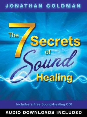cover image of The 7 Secrets of Sound Healing